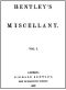 [Gutenberg 44578] • Bentley's Miscellany, Volume I